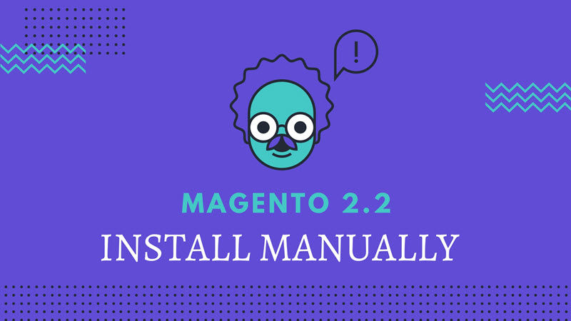 install magento 2.2 manually