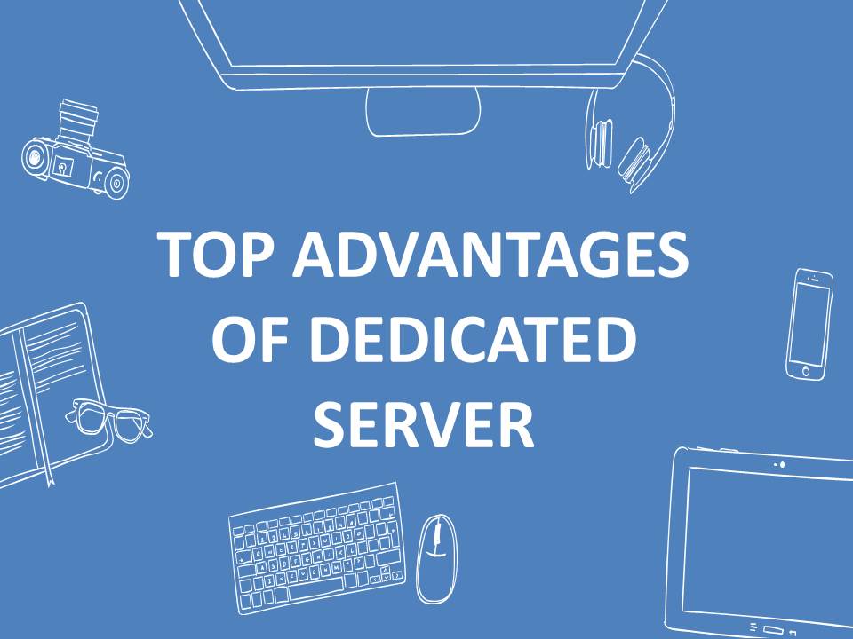 Top Advantages Of Dedicated Server For Your Enterprise Images, Photos, Reviews