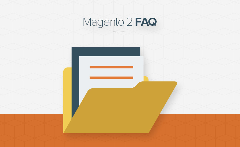 Magento 2 FAQ